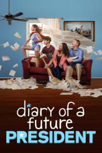 Diary of a Future President – Season 1