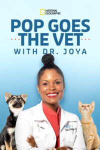 Pop Goes the Vet with Dr. Joya – Season 1