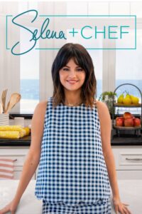 Selena + Chef – Season 1