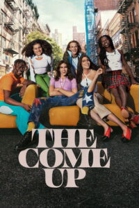 The Come Up – Season 1