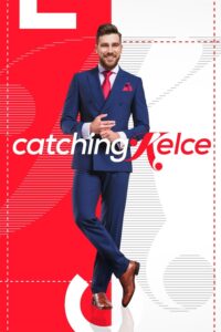 Catching Kelce – Season 1