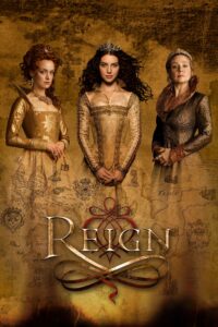 Reign – Season 1