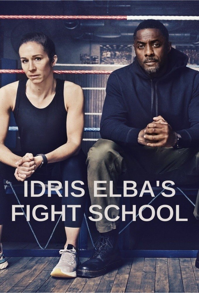 Idris Elba’s Fight School – Season 1