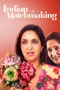 Indian Matchmaking – Season 1