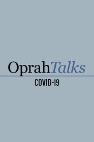Oprah Talks COVID-19 – Season 1