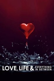 Love, Life & Everything in Between – Season 1