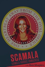 Scamala: Kamala Harris Unmasked – Season 1