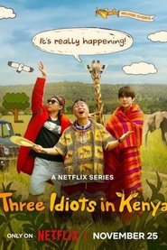 Three Idiots in Kenya – Season 1