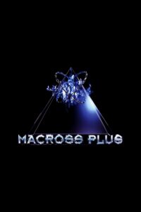 Macross Plus – Season 1