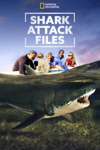 Shark Attack Files – Season 1