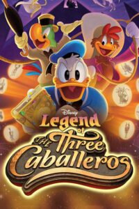 Legend of the Three Caballeros – Season 1