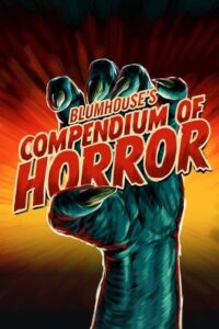 Blumhouse’s Compendium of Horror – Season 1