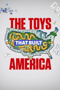 The Toys That Built America – Season 1