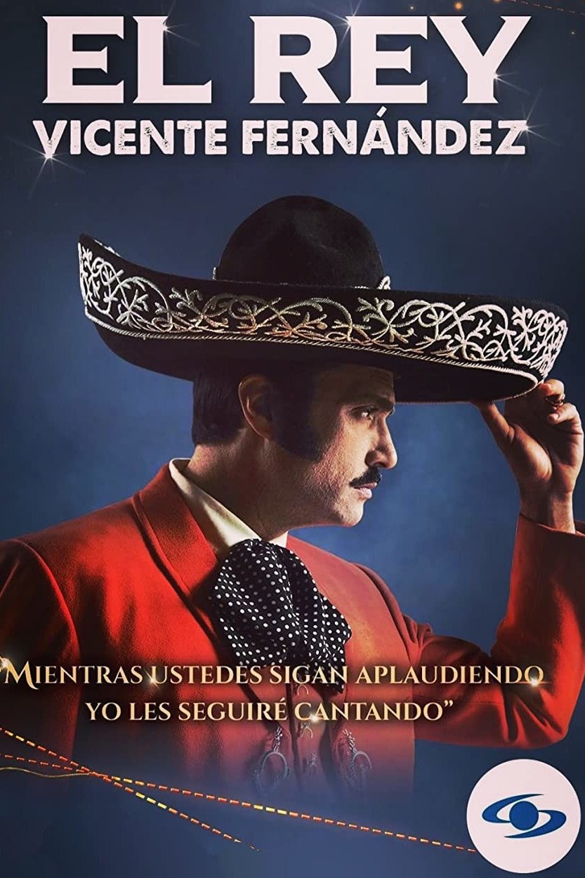El Rey, Vicente Fernández – Season 1