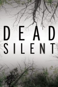 Dead Silent – Season 1