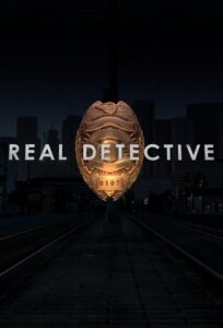 Real Detective – Season 1