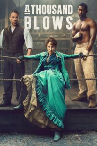 A Thousand Blows – Season 1
