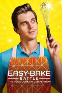 Easy-Bake Battle: The Home Cooking Competition – Season 1
