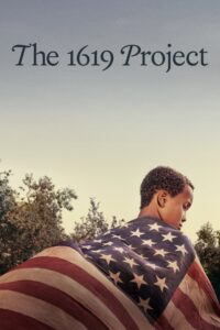 The 1619 Project – Season 1