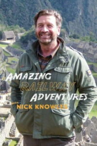 Amazing Railway Adventures with Nick Knowles – Season 1