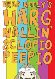 Brad Neely’s Harg Nallin’ Sclopio Peepio – Season 1