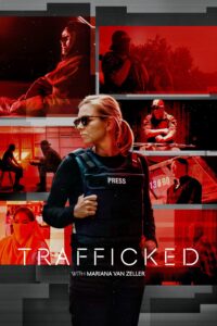 Trafficked with Mariana van Zeller – Season 1