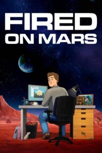 Fired on Mars – Season 1