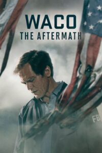 Waco: The Aftermath – Season 1