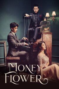 Money Flower – Season 1