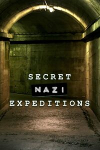 Secret Nazi Expeditions – Season 1
