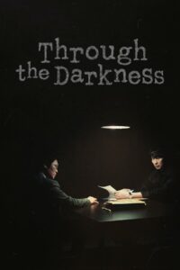 Through the Darkness – Season 1