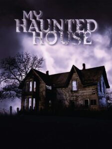 My Haunted House – Season 1