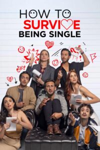 How to Survive Being Single – Season 1