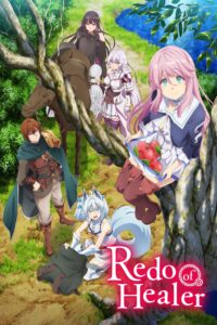 Redo of Healer – Season 1