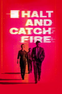 Halt and Catch Fire – Season 1