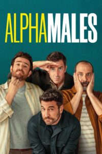 Alpha Males – Season 1