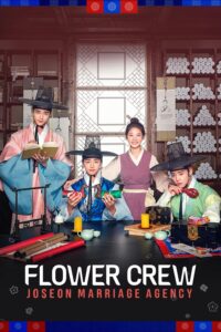 Flower Crew: Joseon Marriage Agency – Season 1
