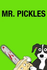 Mr. Pickles – Season 1