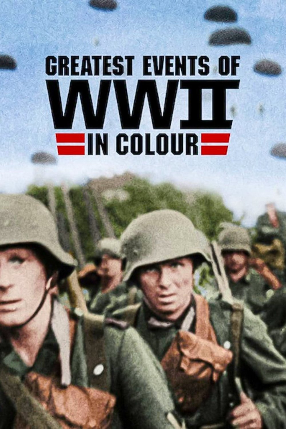 Greatest Events of World War II in Colour – Season 1