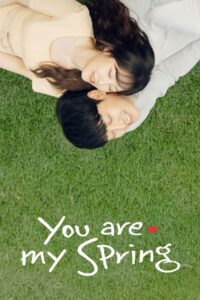 You Are My Spring – Season 1