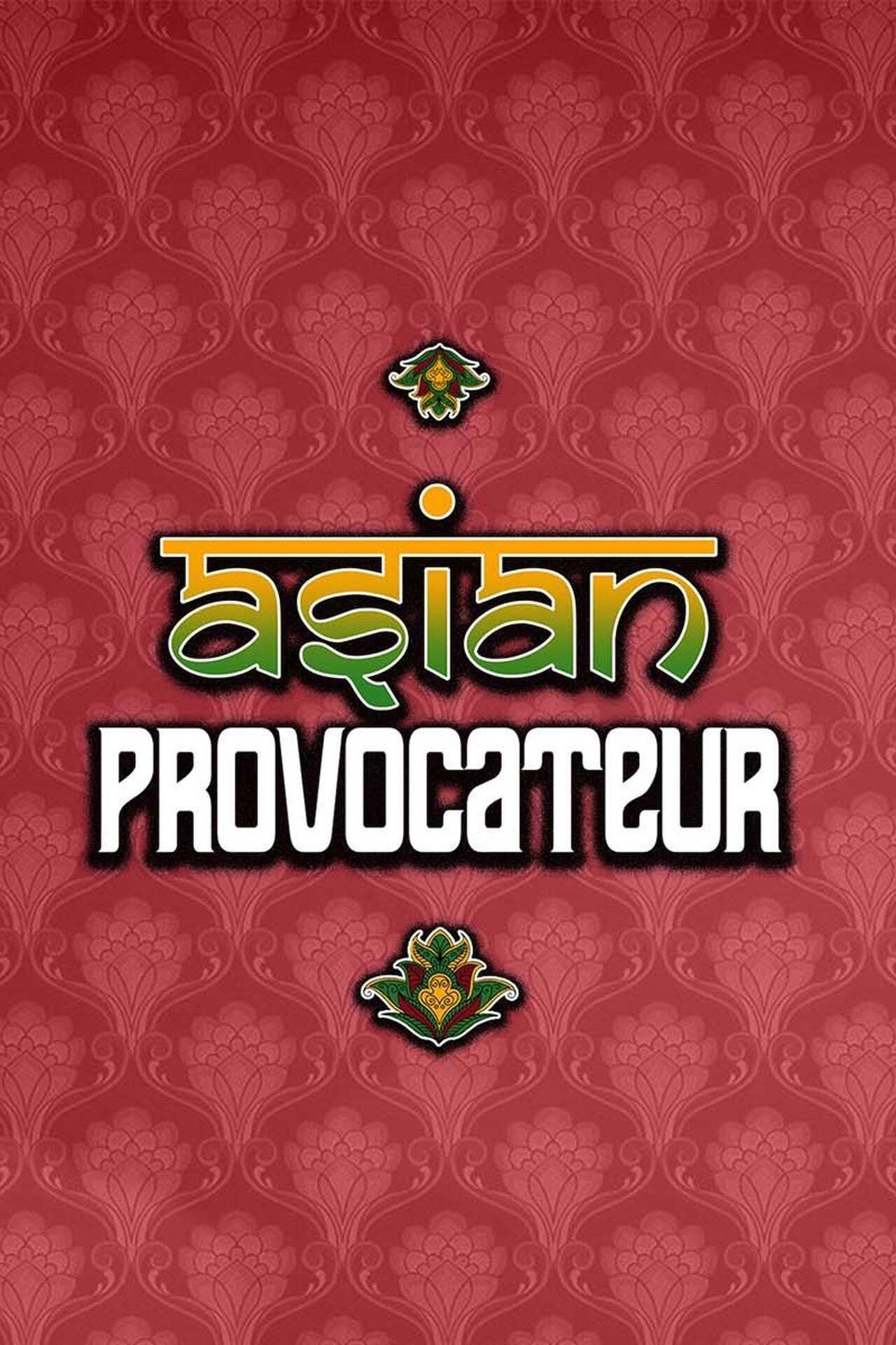 Asian Provocateur – Season 1