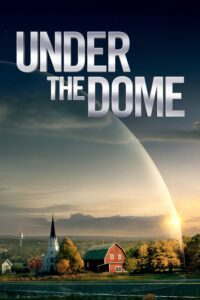 Under the Dome – Season 1