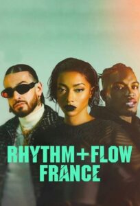 Rhythm + Flow France – Season 1