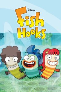 Fish Hooks – Season 1