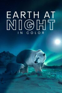 Earth at Night in Colour – Season 1