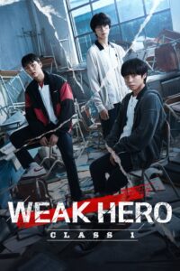 Weak Hero – Season 1