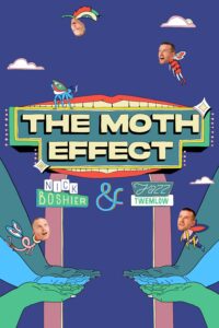 The Moth Effect – Season 1