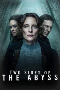 Two Sides of the Abyss – Season 1