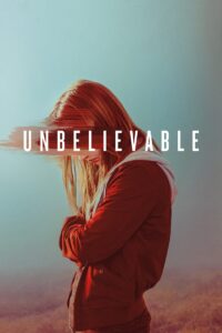 Unbelievable – Season 1