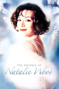 The Mystery of Natalie Wood – Season 1